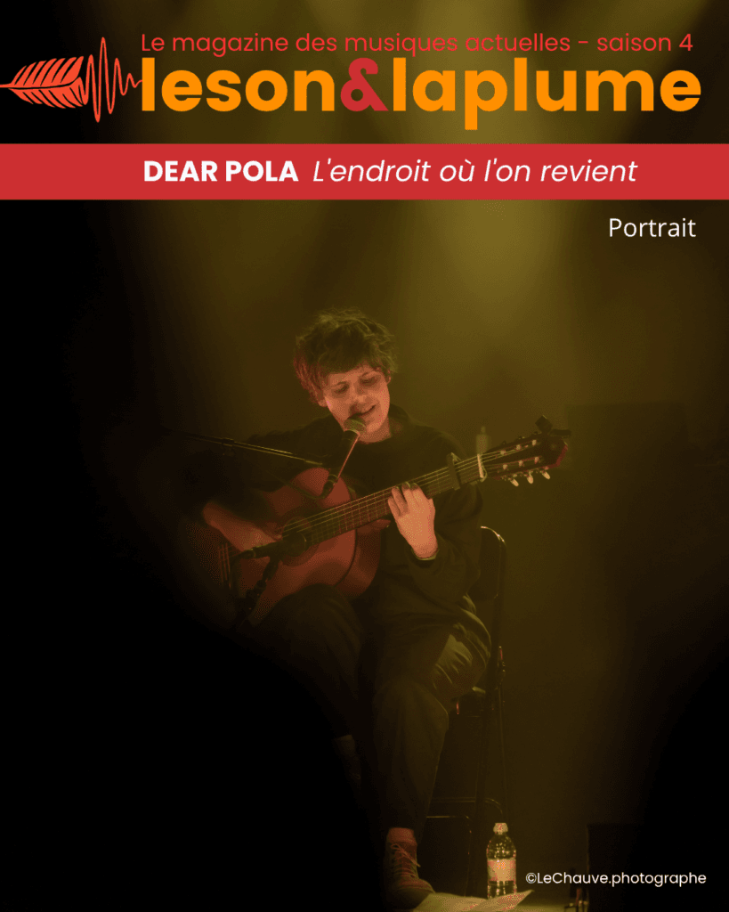 Dear Pola "L'endroit où l'on revient - Portrait 1 Dear Pola - Portrait artiste