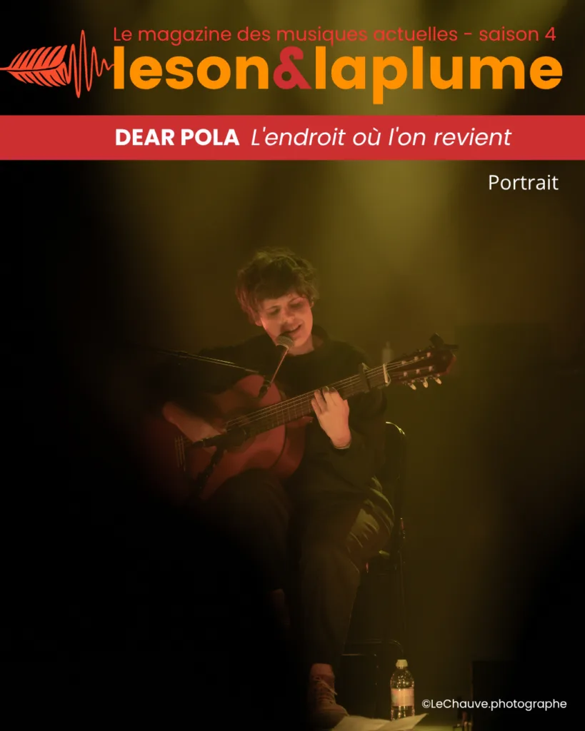 Dear Pola "L'endroit où l'on revient - Portrait 6 Dear Pola - Portrait artiste